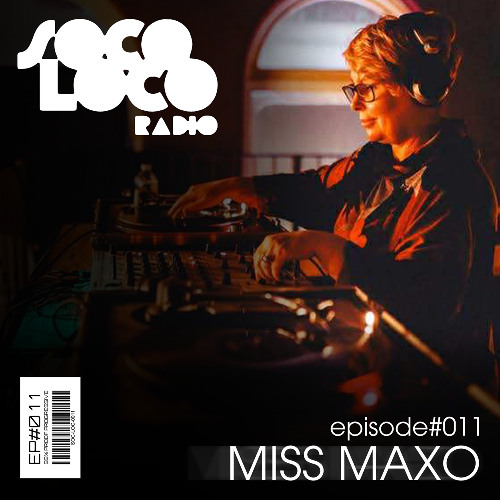 SOCO LOCO RADIO - EP#011 | MISS MAXO - VINYL ONLY | Mindstate, Pablo Gargano, Deep Funk Project