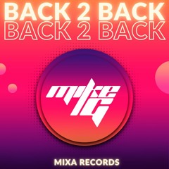 Mike G - Back 2 Back