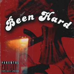 Been Hard
