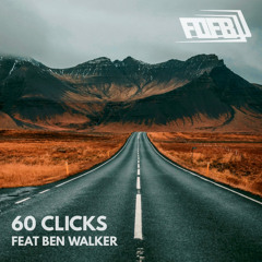 60 Clicks (feat. Ben Walker)