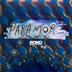 Still Into You - Paramore (PONO flip) (Free DL)