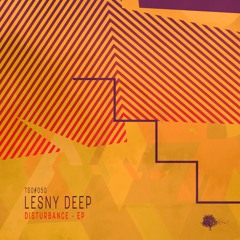 LESNY DEEP DISTURBANCE (Original Mix)