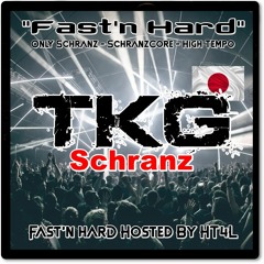 TKG Schranz @ Fast´n´Hard [Hosted By HT4L]
