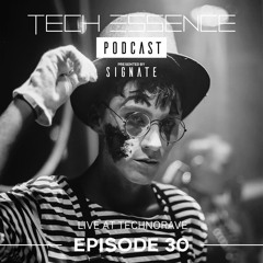 Tech Essence - Episode #30 (Live At TechnoRAVE 4.3.2022)