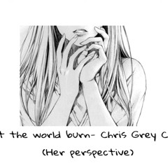 Let the World Burn [Her perspective] {Isabelle Camacho}