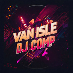 Van Isle DJ Comp Submission