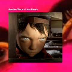 Another World (Anohni) - Luca Remix
