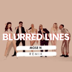 Robin Thicke - Blurred Lines Ft. TI, Pharrell (Mose N Remix)