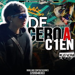 DE CER0 A C1EN - KEVINKRDJ - 2K24