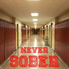 NEVER SOBER (Ft.Kenny88)