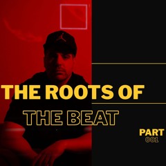 Na Ba presents The Roots Of The Beat part 001