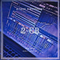 A-Tank x Noizadikt - 2-CB