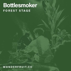 Bottlesmoker (Live Set) — Forest Stage — Wonderfruit 2023