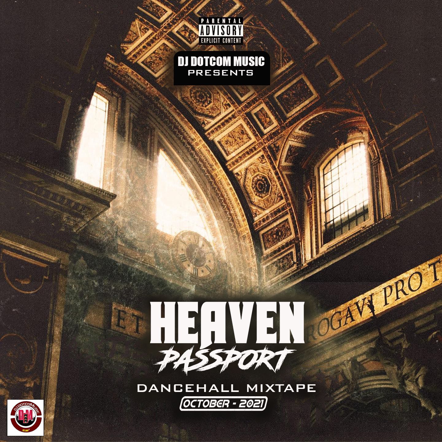 DJ DOTCOM PRESENTS HEAVEN PASSPORT DANCEHALL MIXTAPE (OCTOBER - 2021) (EXPLICIT)?