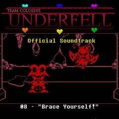 TC!Underfell Soundtrack - 008 Brace Yourself!