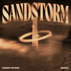 Darude - Sandstorm (Kenny Musik 2024 Remix)