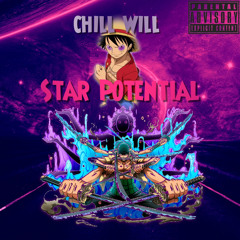 CHILL WILL STAR POTENTIAL