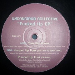 Pumped Up Funk (Nik Fish Vs beXta Remix) - Unconcious Collective