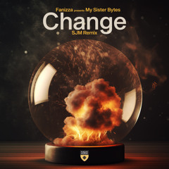 Change (SJM Remix)