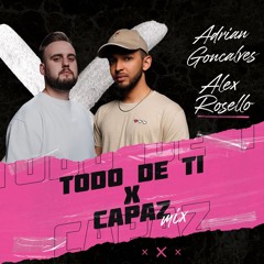 Todo de ti x Capaz - Alex Roselló & Adrian Goncalves