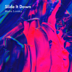 Slide It Down