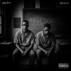 High School (Remix) [feat. Jay Toner]