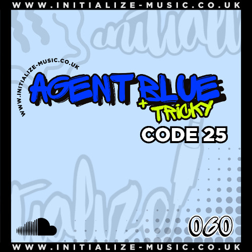 060 AGENT BLUE & TRICKY - CODE 25 ORGANIX MIX (Sample) *OUT NOW*