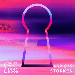 Shut The Front Door Mix 019 - Storken
