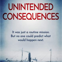 free EBOOK 📩 Unintended Consequences (Tales of the Sea) by  Richard Woodman KINDLE P