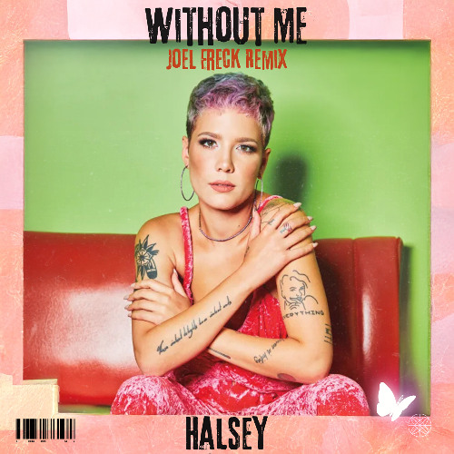 Halsey - Without Me (Joel Freck Remix) [Pitch +2 for Copyright]