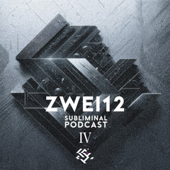 Zwei12 || Subliminal Podcast IV