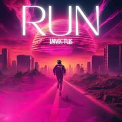 Invictus - Run