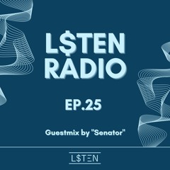 L$TEN RADIO 25 Guestmix by Senator