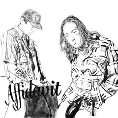 Affidavit (feat. Baby E)