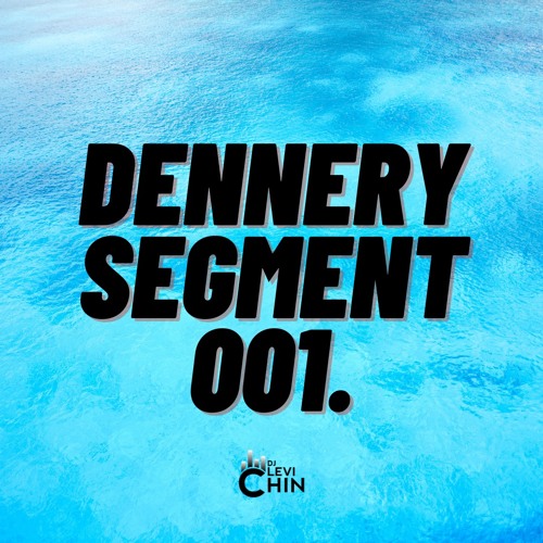 DENNERY SEGMENT 001