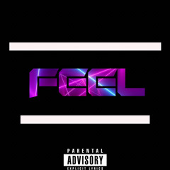 FEEL- Tetchy (ft. magic & keiflowz)