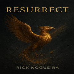 RICK NOGUEIRA - Resurrect