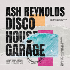 Ash Reynolds - August 25 MIX