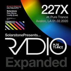 Solarstone Presents Pure Trance Radio Episode 227X - Pure Trance LIVE @  Avalon, LA, February 2020