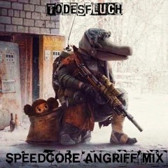 Todesfluch @ Speedcore Angriff Mix