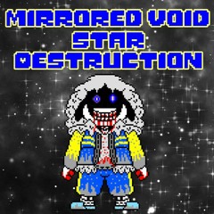MIRRORED VOID [Star Destruction] Planetary Alignment