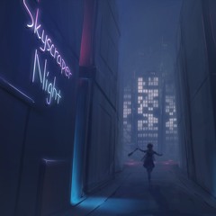 【Hi-tech】Skyscraper Night