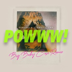 Sentino x Schwesta Ewa - Powww! (BIG BABY CASE Remix)