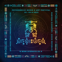 UFO BUFO festival 2022 - chillout stage artists