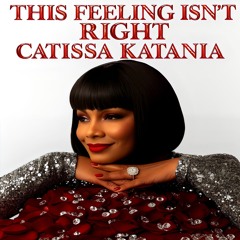 THIS FEELING ISN'T RIGHT