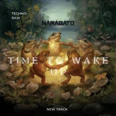 TIME TO WAKE UP - (ORIGINAL MIX)