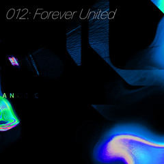 mix012 - Forever United