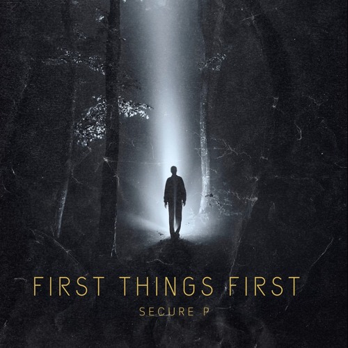 Secure P - First Things First