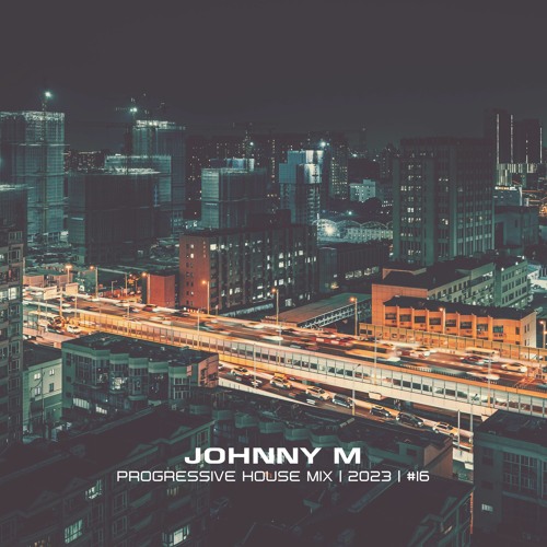 Progressive House Mix | 2023  | #16
