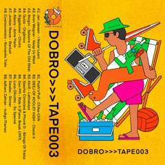 DOBRO TAPE 003 (Release Date 09 September)